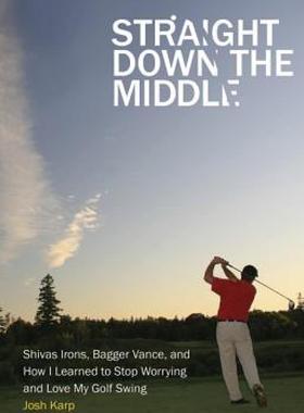 【预售】Straight Down the Middle: Shivas Irons, Bagger