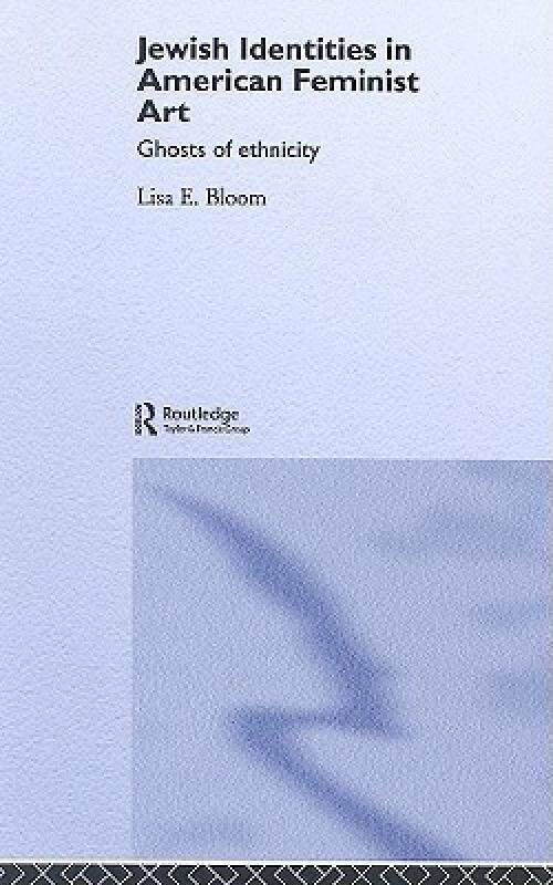 【预售】Jewish Identities in American Feminist Art: Ghosts