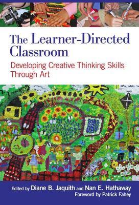 【预售】The Learner-Directed Classroom: Developing Creative