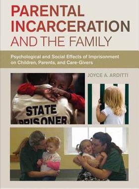 【预售】Parental Incarceration and the Family: Psychological