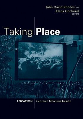 【预售】Taking Place: Location and the Moving Image