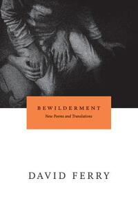 【预售】Bewilderment: New Poems and Translations