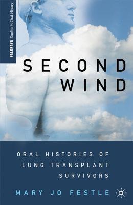 【预售】Second Wind: Oral Histories of Lung Transplant