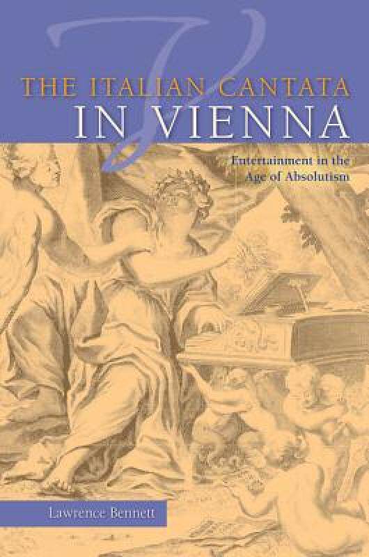 【预售】The Italian Cantata in Vienna: Entertainment in the
