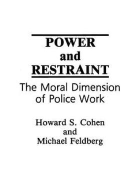 【预售】Power and Restraint: The Moral Dimension of Police