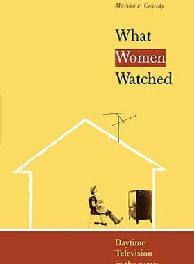 【预售】What Women Watched: Daytime Television in the 1950s