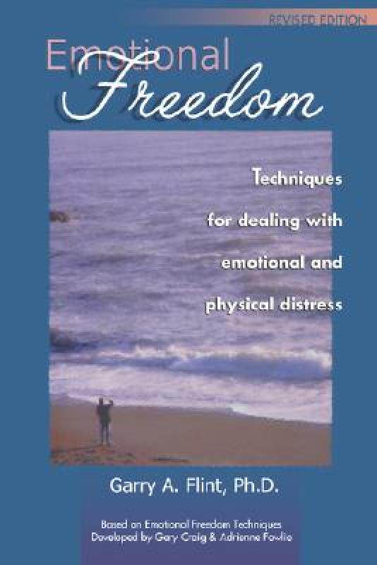 【预售】Emotional Freedom: Techniques for Dealing with