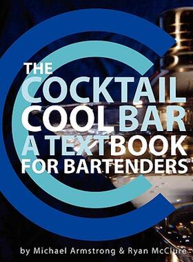 【预售】The Cocktail Cool Bar: A Textbook for Bartenders