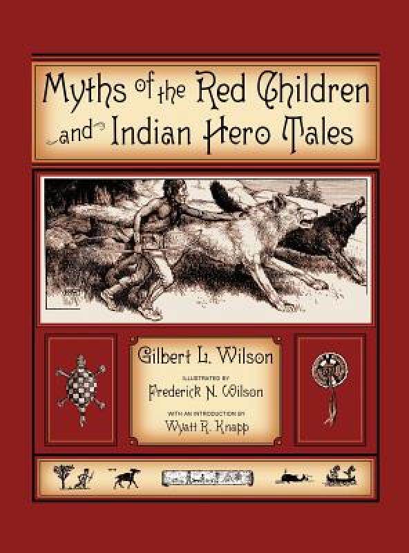 【预售】Myths of the Red Children & Indian Hero Tales