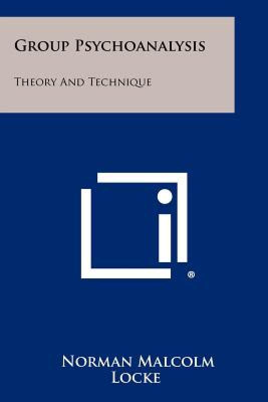 【预售】Group Psychoanalysis: Theory and Technique