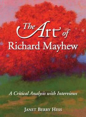 【预售】The Art of Richard Mayhew: A Critical Analysis with
