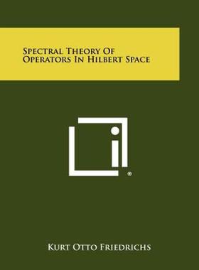 【预售】Spectral Theory of Operators in Hilbert Space