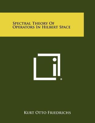 【预售】Spectral Theory of Operators in Hilbert Space