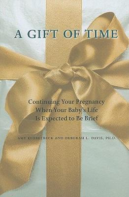 【预售】A Gift of Time: Continuing Your Pregnancy When Your