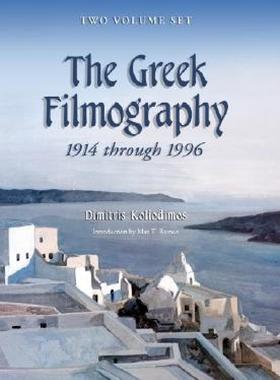 【预售】The Greek Filmography, 1914 Through 1996: Two Volume