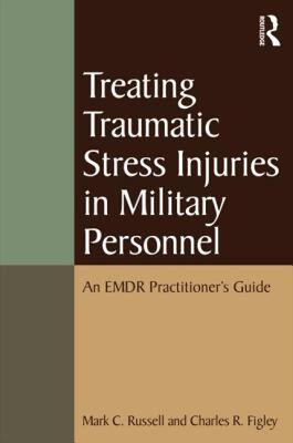 【预售】Treating Traumatic Stress Injuries in Military