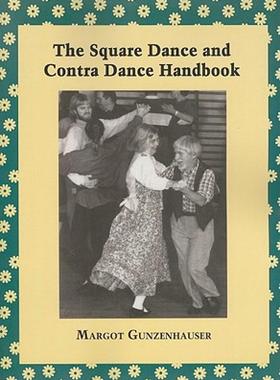 【预售】The Square Dance and Contra Dance Handbook: Calls
