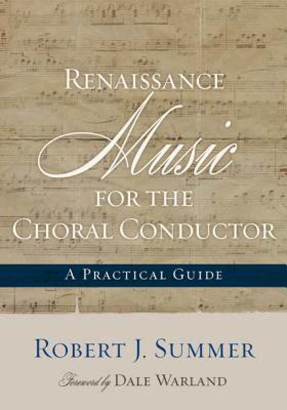 【预售】Renaissance Music for the Choral Conductor: A