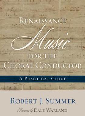 【预售】Renaissance Music for the Choral Conductor: A