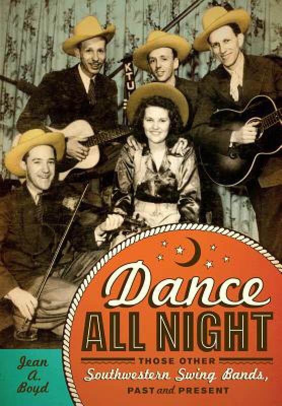 【预售】Dance All Night: Those Other Southwestern Swing