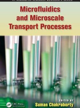 【预售】Microfluidics and Microscale Transport Processes