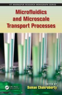 【预售】Microfluidics and Microscale Transport Processes