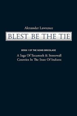 【预售】Blest Be the Tie: Book 1: The Goins Bricolage: A