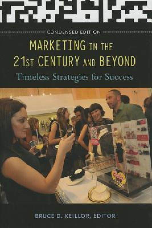 【预售】Marketing in the 21st Century and Beyond: Timeless
