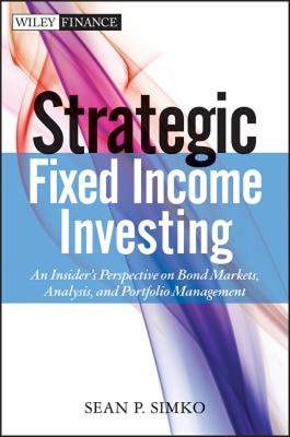 【预售】Strategic Fixed Income Investing: An Insider's