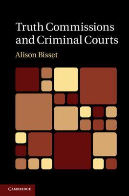 【预售】Truth Commissions and Criminal Courts