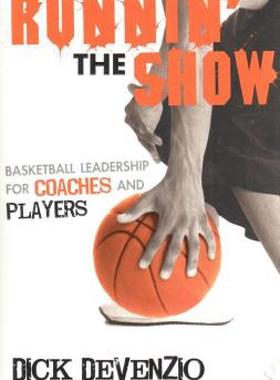 【预售】Runnin' the Show: Basketball Leadership for Coaches