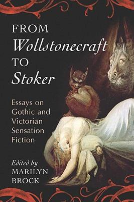【预售】From Wollstonecraft to Stoker: Essays on Gothic and