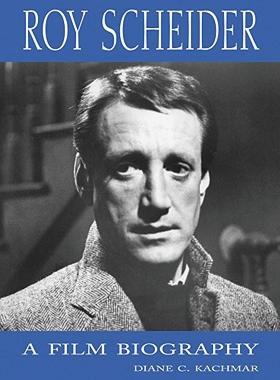 【预售】Roy Scheider: A Film Biography