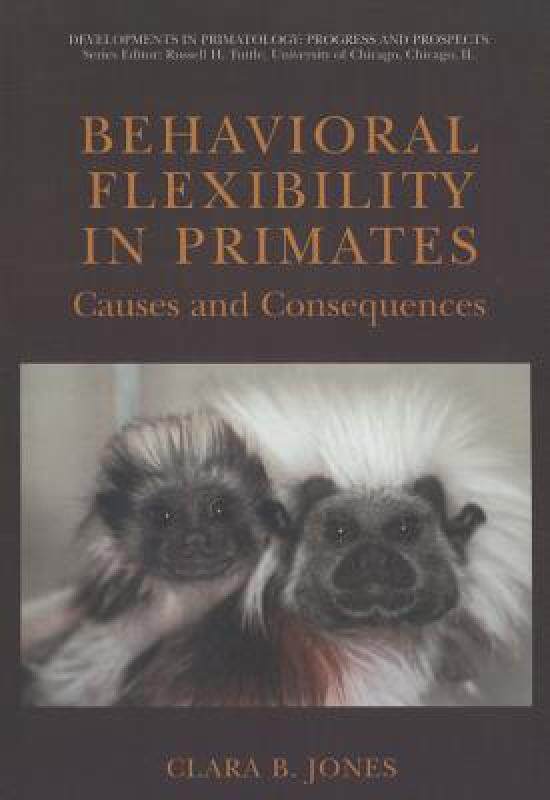 【预售】Behavioral Flexibility in Primates: Causes and