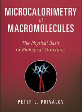 【预售】Microcalorimetry of Macromolecules: The Physical