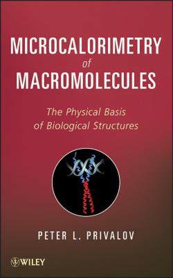 【预售】Microcalorimetry of Macromolecules: The Physical