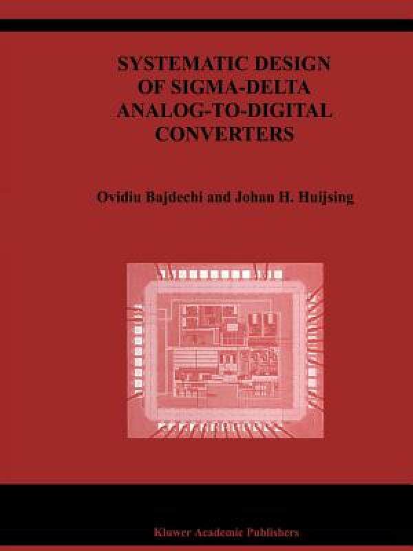 【预售】Systematic Design of SIGMA-Delta Analog-To-Digital