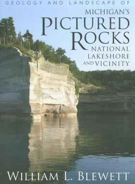 【预售】Geology and Landscape of Michigan's Pictured Rocks