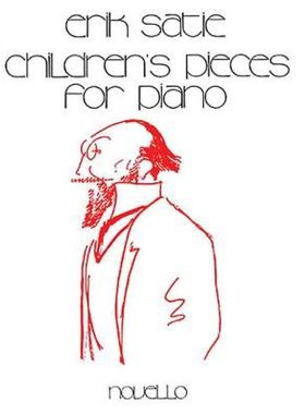 【预售】Erik Satie Children's Pieces for Piano