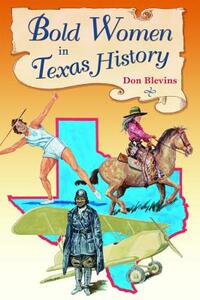 【预售】Bold Women in Texas History