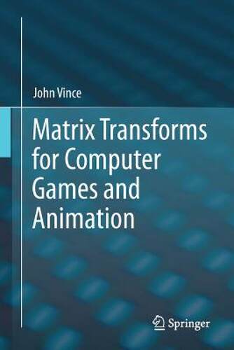 【预售】Matrix Transforms for Computer Games and Animation - 封面