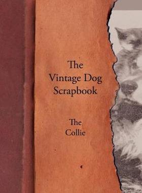 【预售】The Vintage Dog Scrapbook - The Collie