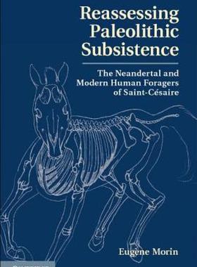 【预售】Reassessing Paleolithic Subsistence: The Neandertal