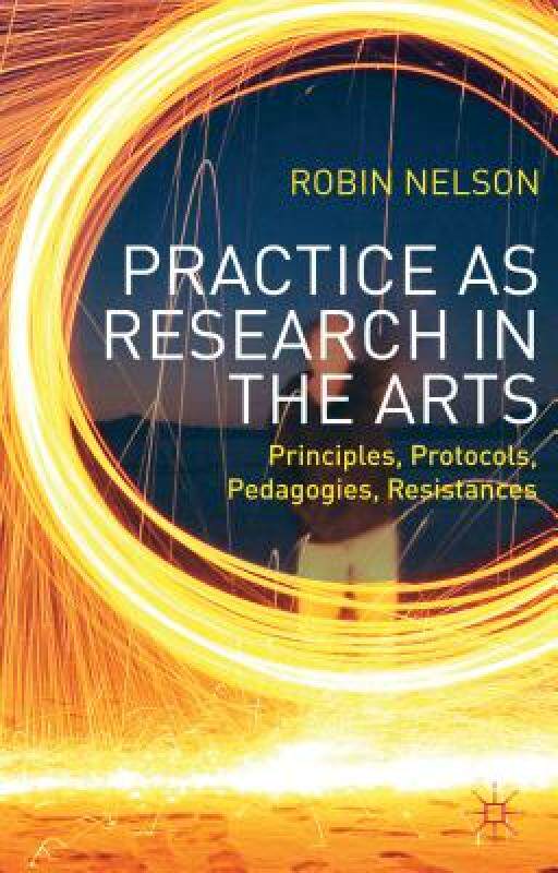 【预售】Practice as Research in the Arts: Principles
