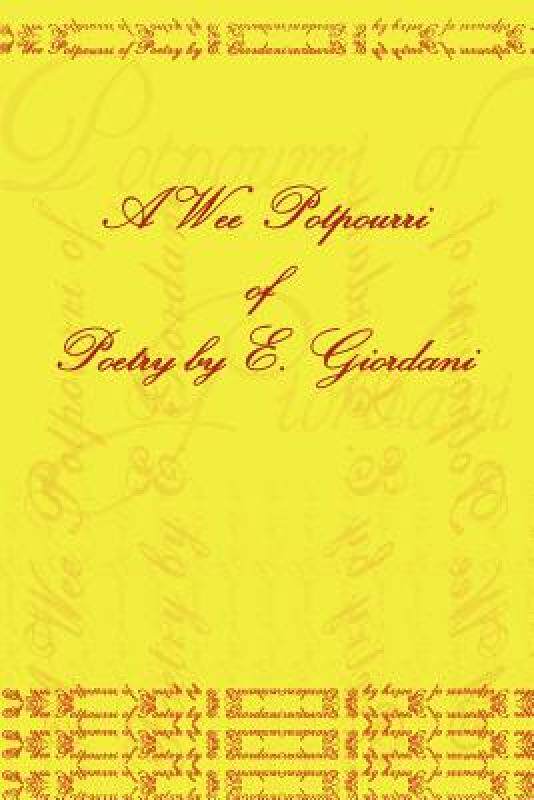 【预售】A Wee Potpourri of Poetry by E. Giordani