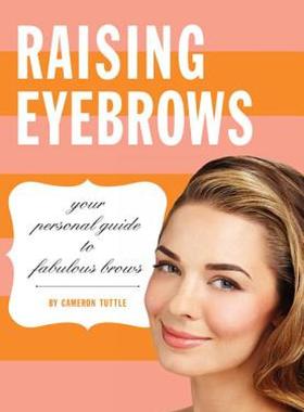 【预售】Raising Eyebrows: Your Personal Guide to Fabulous
