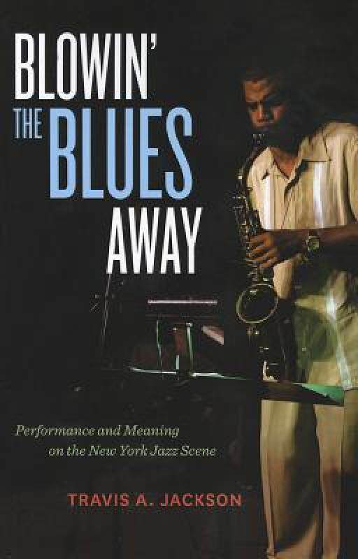 【预售】Blowin' the Blues Away: Performance and Meaning on