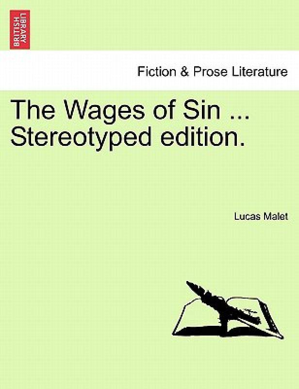 【预售】the wages of sin . stereotyped edition.