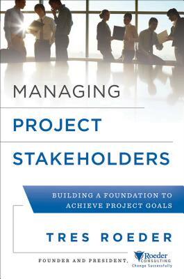 【预售】Managing Project Stakeholders: Building a Foundation