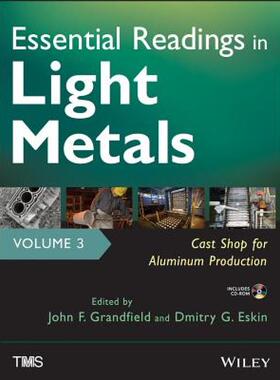 【预售】Essential Readings in Light Metals, Volume 3: Cast